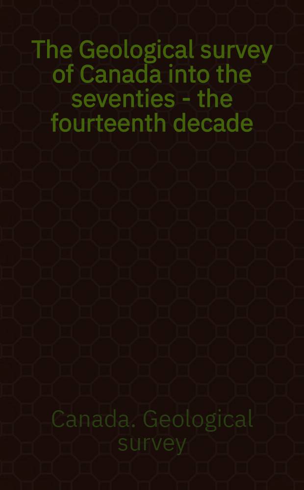 The Geological survey of Canada into the seventies - the fourteenth decade : Laboratories, scientific and technical services