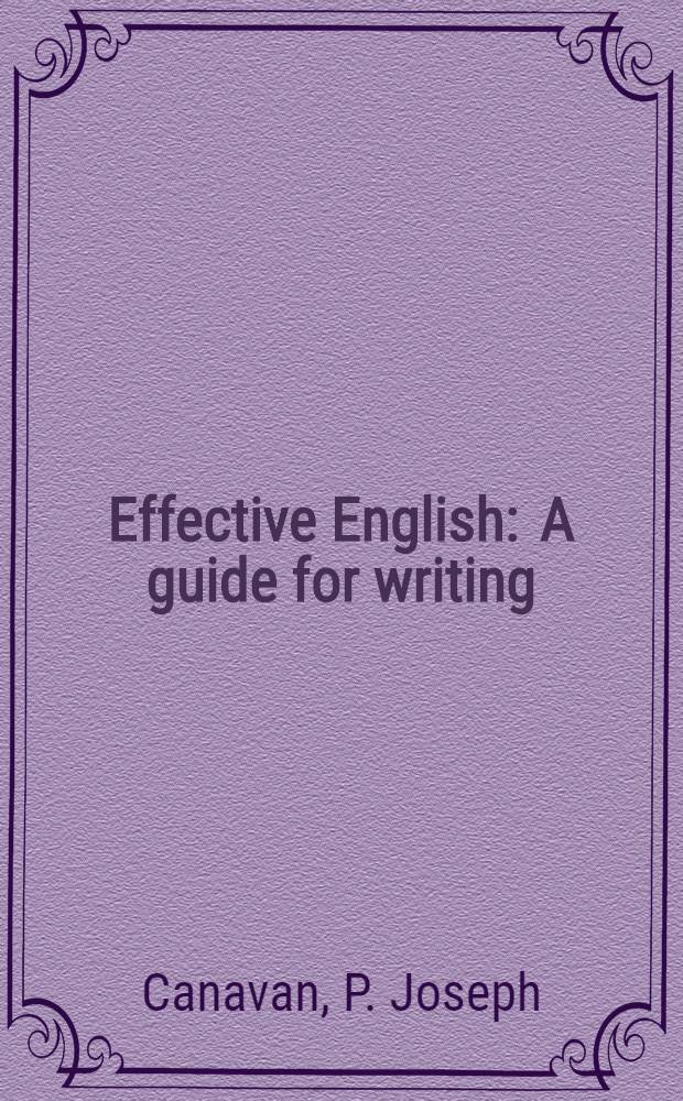 Effective English : A guide for writing