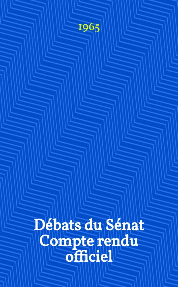 Débats du Sénat Compte rendu officiel (Hansard). Vol. 113 : 26-e législature