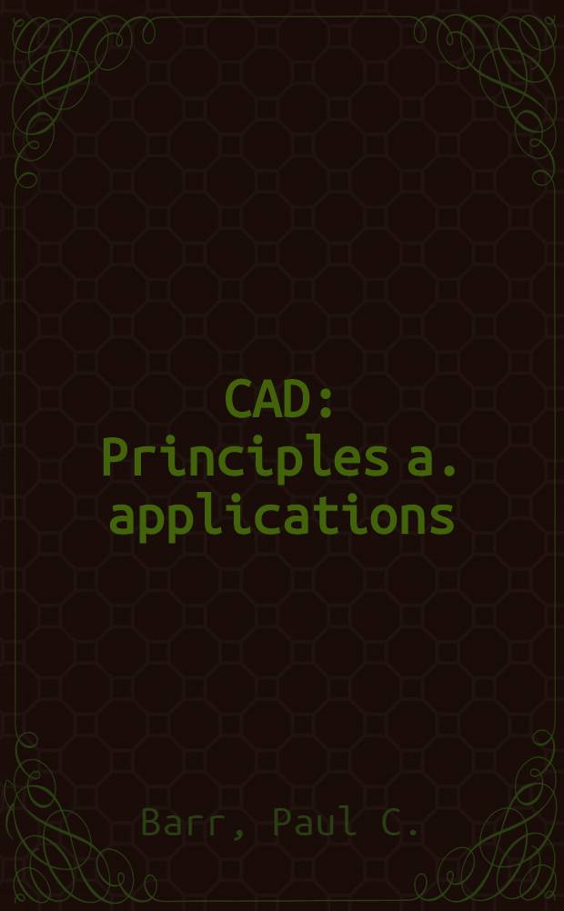 CAD : Principles a. applications
