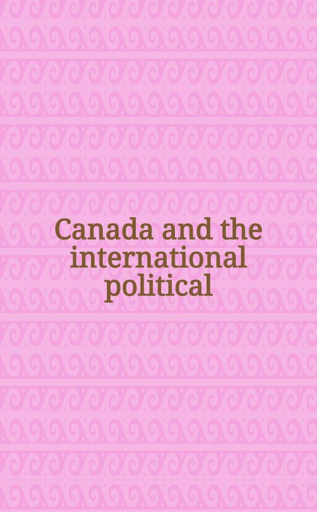 Canada and the international political/economic environment