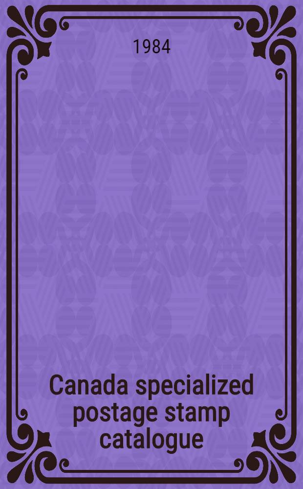 Canada specialized postage stamp catalogue