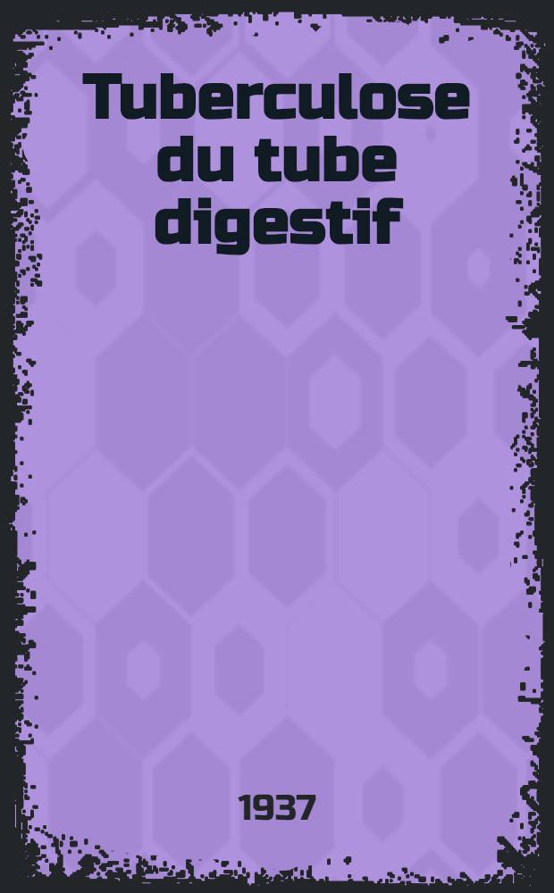 Tuberculose du tube digestif