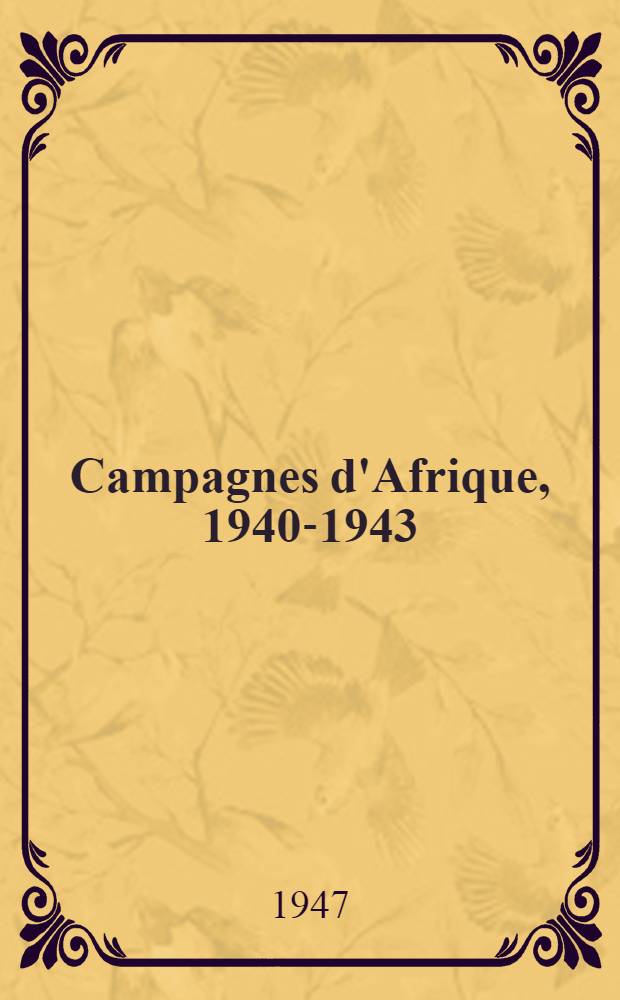Campagnes d'Afrique, 1940-1943