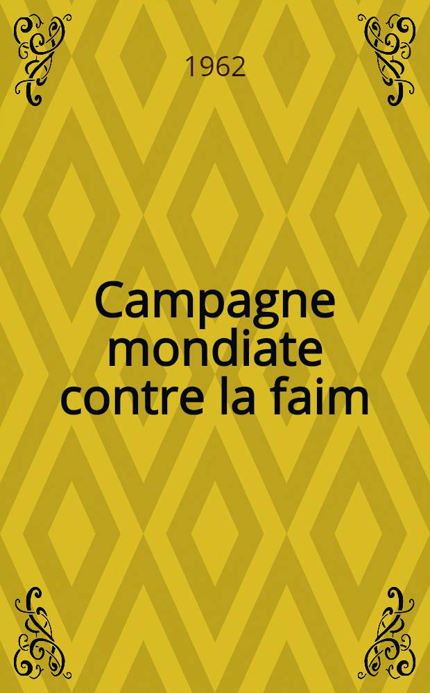 Campagne mondiate contre la faim : Étude de base. № 3 : Les maladies animales et la santé humaine
