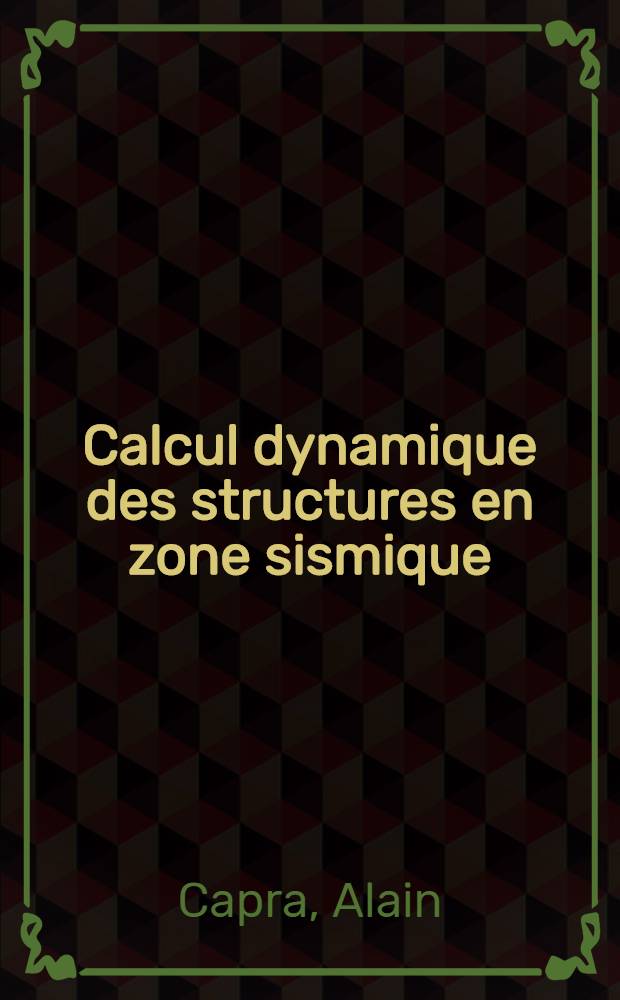 Calcul dynamique des structures en zone sismique