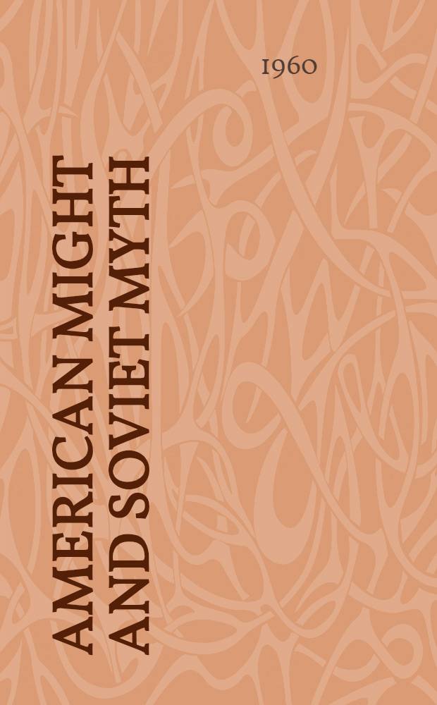 American might and Soviet myth
