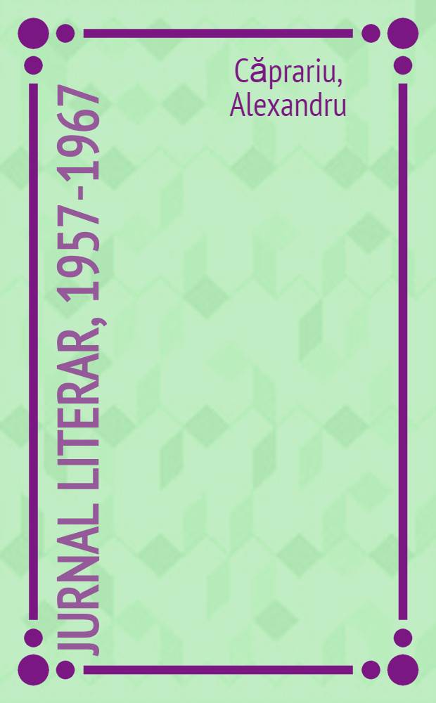 Jurnal literar, 1957-1967