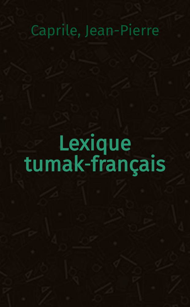Lexique tumak-français (Tchad)