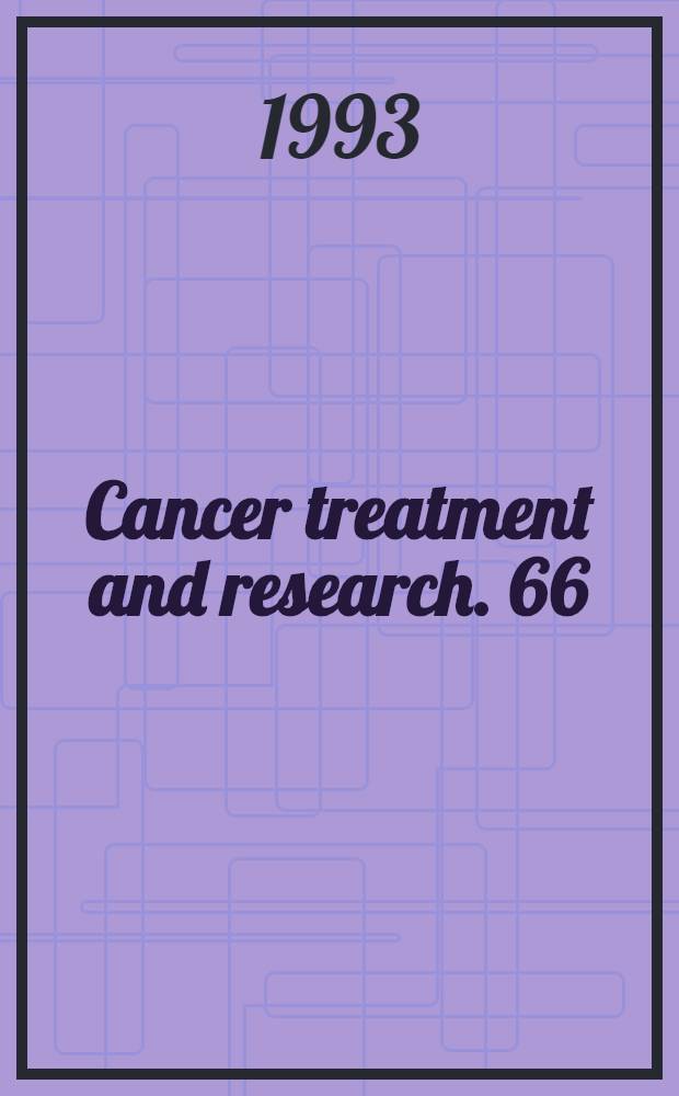 Cancer treatment and research. 66 : Malignant lymphomas including Hodgkin's disease