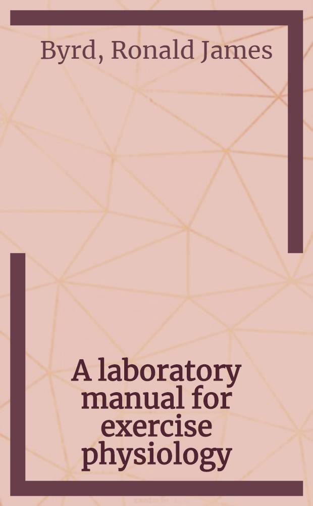 A laboratory manual for exercise physiology