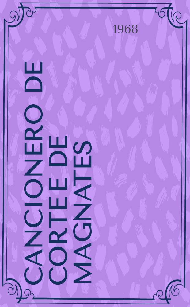 Cancionero de corte e de magnates : MS. CXIV/2-2 da Biblioteca Pública e Arquivo distrital de Évora