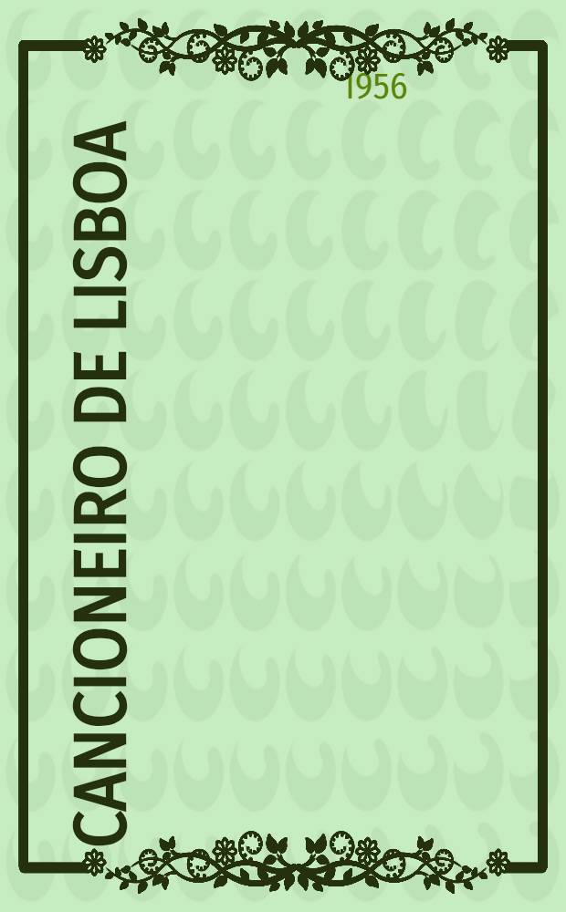 Cancioneiro de Lisboa (séculos XIII-XX) : Leitura, escolha e ordenação dos poemas. Vol. 3
