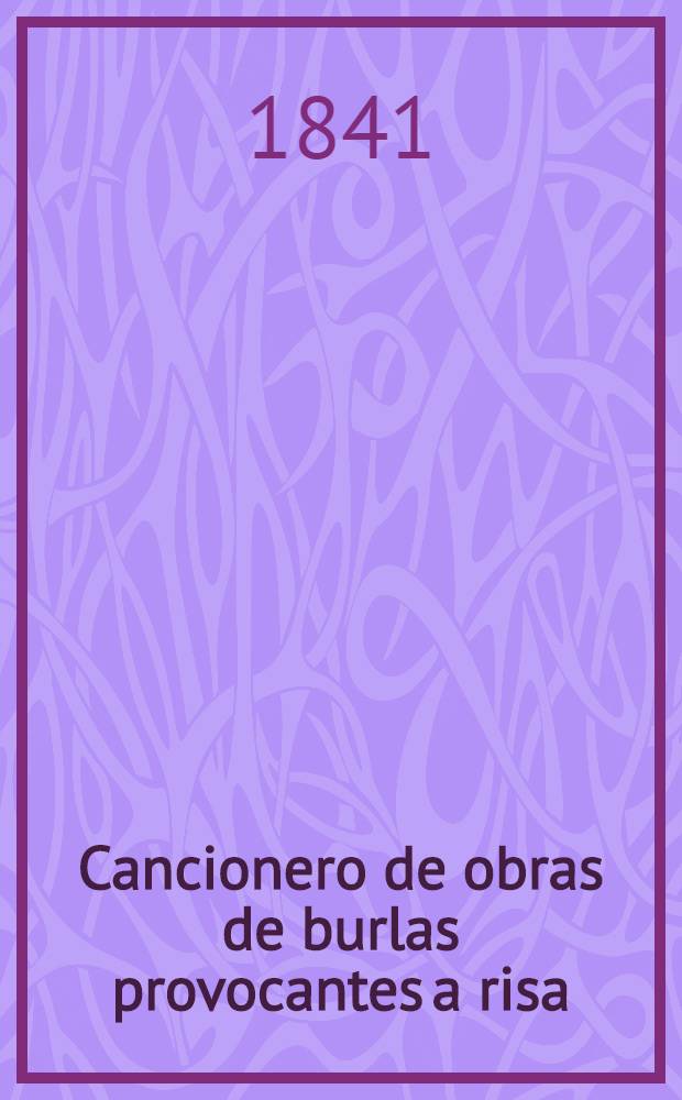 Cancionero de obras de burlas provocantes a risa