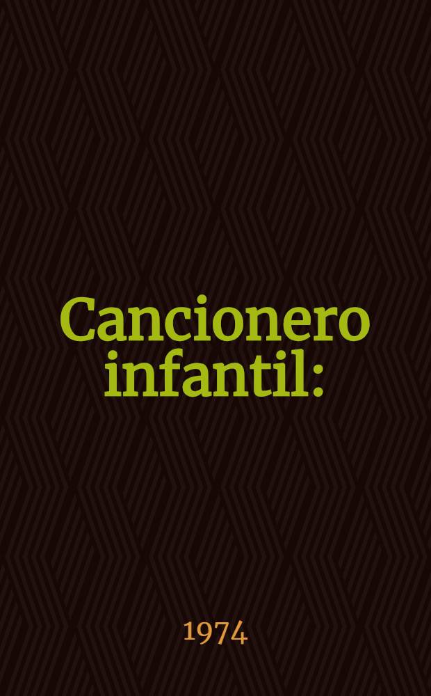 Cancionero infantil : (Antología)
