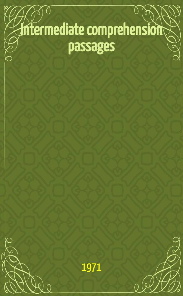 Intermediate comprehension passages : With recall exercises and aural comprehension tests