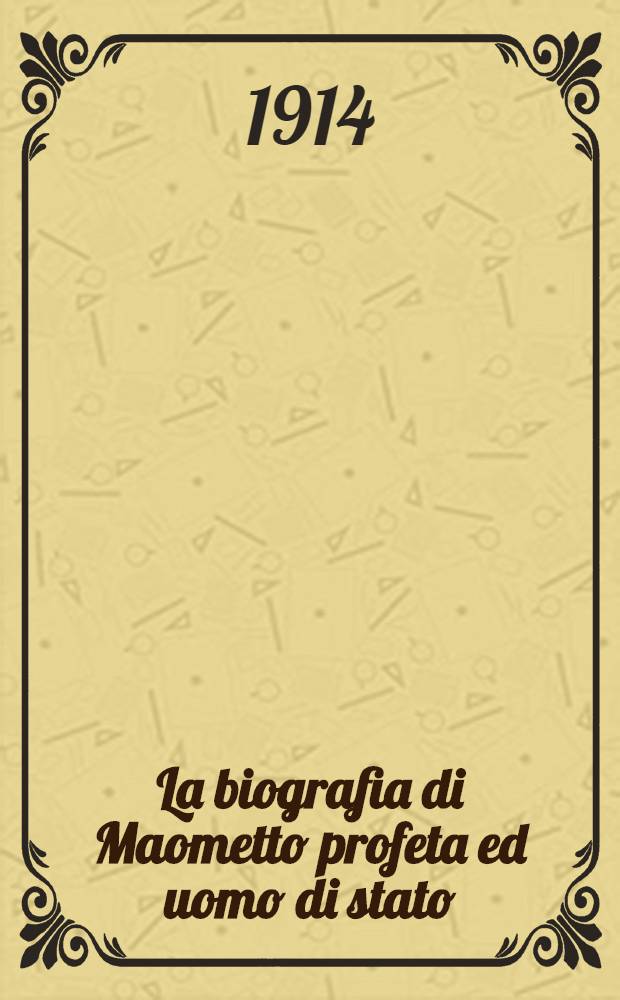 La biografia di Maometto profeta ed uomo di stato : Il principio del califfato : La conquista d'Arabia