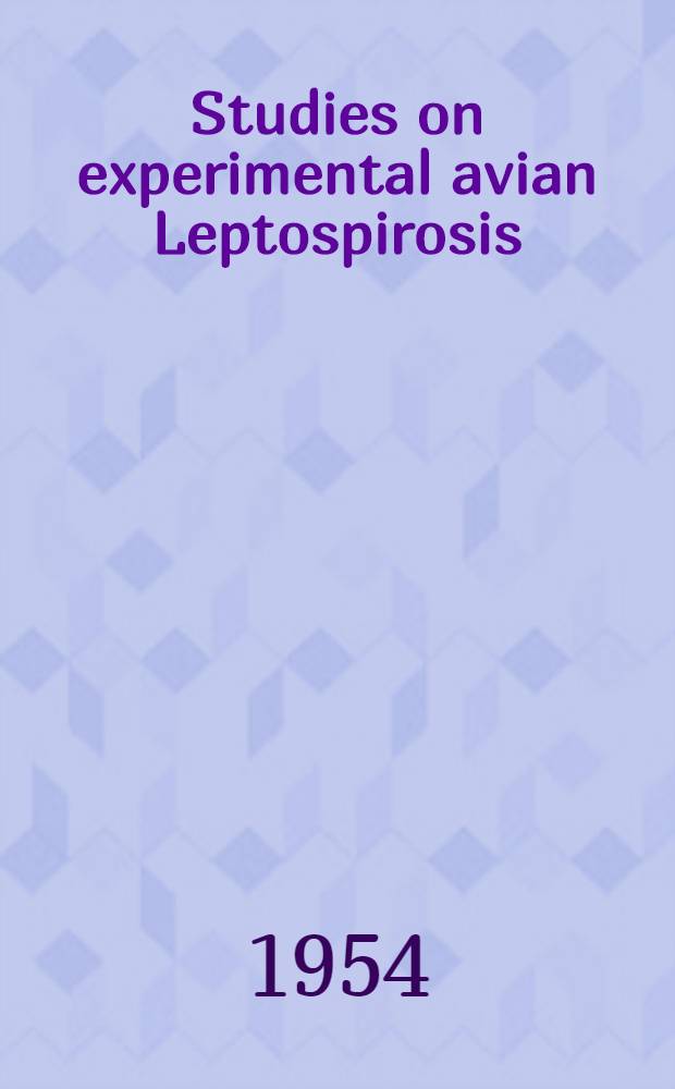 Studies on experimental avian Leptospirosis