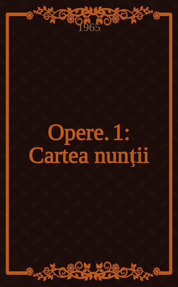Opere. 1 : Cartea nunţii