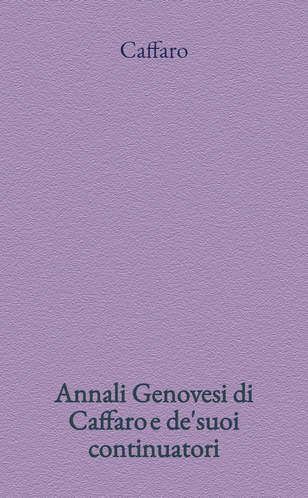 Annali Genovesi di Caffaro e de'suoi continuatori