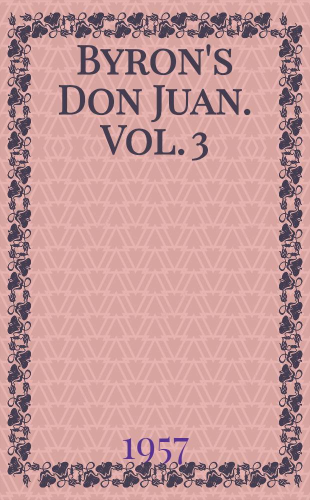 Byron's Don Juan. Vol. 3 : A variorum edition