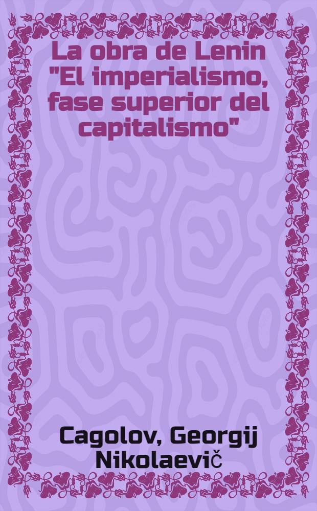 La obra de Lenin "El imperialismo, fase superior del capitalismo"