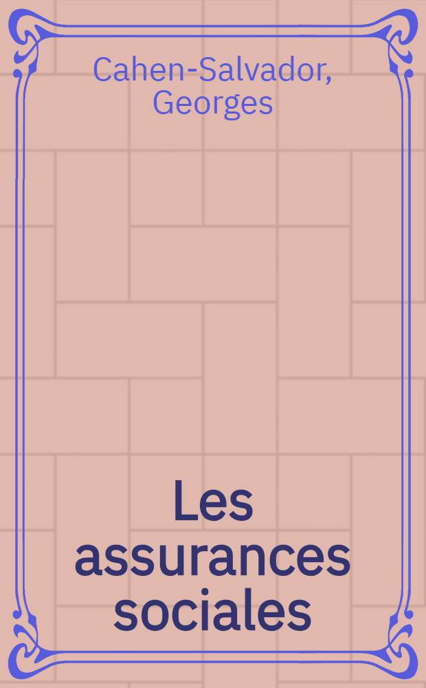 Les assurances sociales : Le nouveau projet de loi