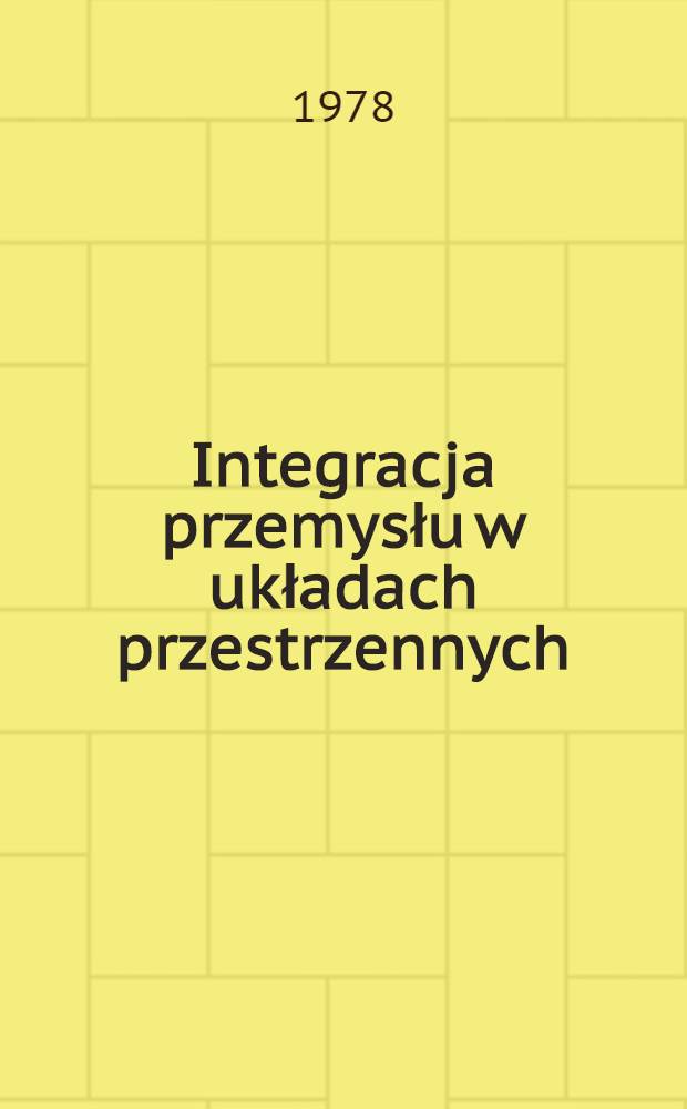 Integracja przemysłu w układach przestrzennych