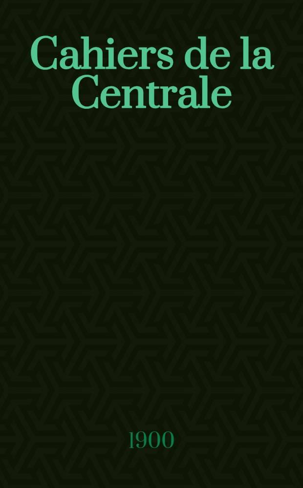 Cahiers de la Centrale : Études psychogénétiques