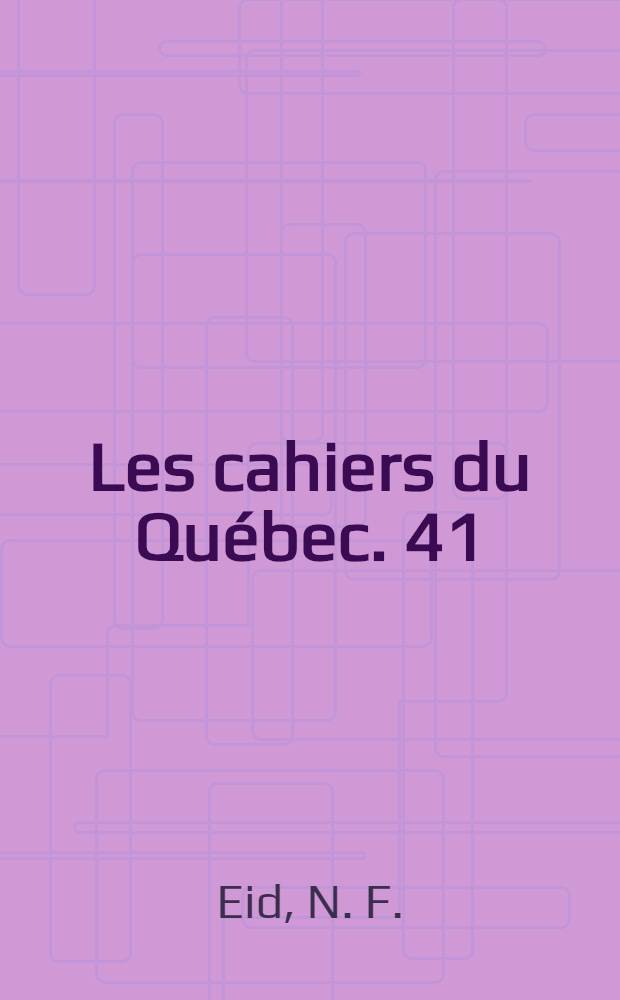 Les cahiers du Québec. 41 : Le clergé et le pouvoir politique au Québec