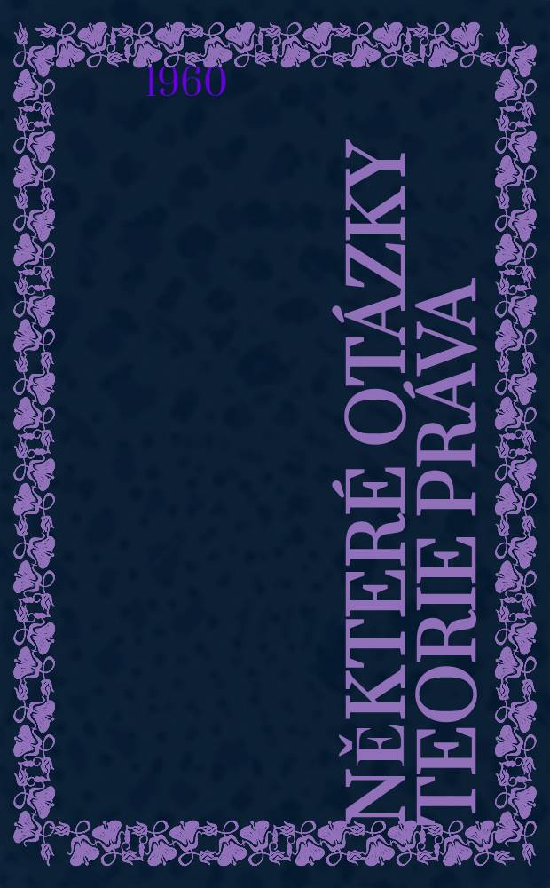 Některé otázky teorie práva