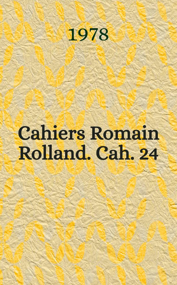 Cahiers Romain Rolland. Cah. 24 : Monsieur le comte