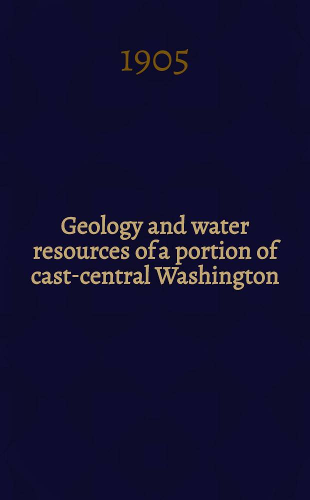 Geology and water resources of a portion of cast-central Washington