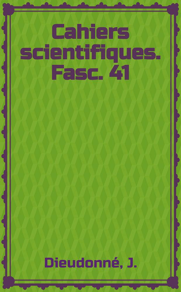 Cahiers scientifiques. Fasc. 41 : Éléments d'analyse