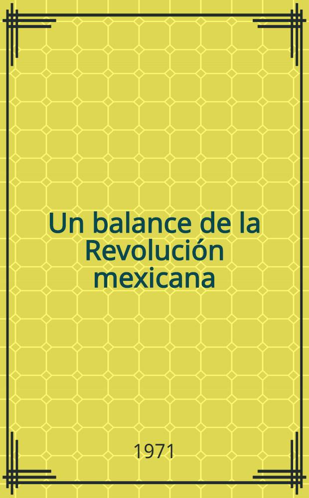 Un balance de la Revolución mexicana
