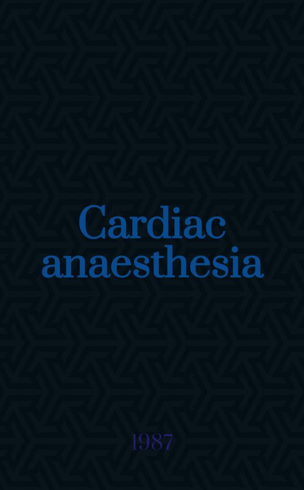 Cardiac anaesthesia