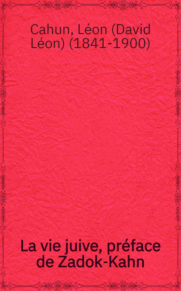 ... La vie juive, préface de Zadok-Kahn (grand-rabbin de Paris) illustrations d'Alphonse Lévy