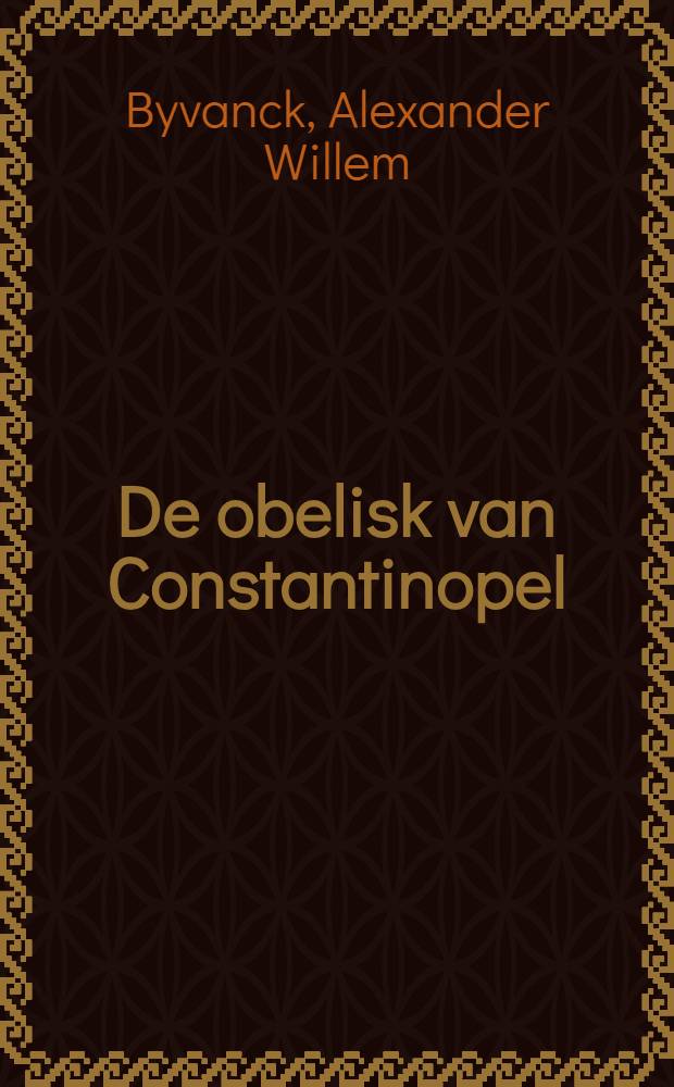 De obelisk van Constantinopel