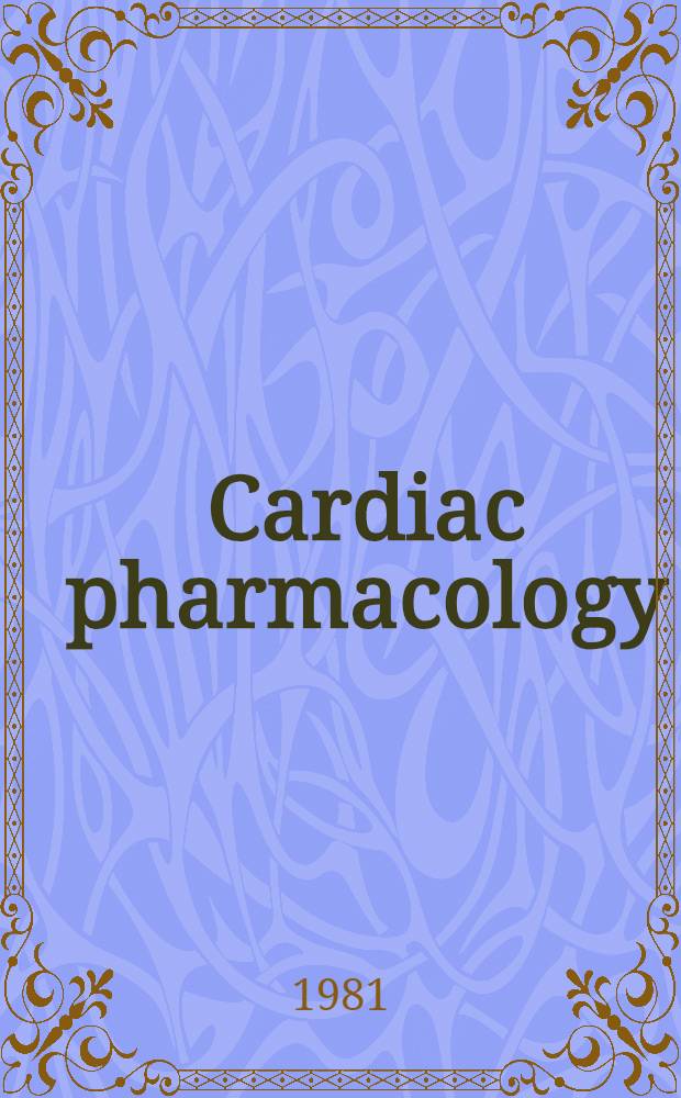 Cardiac pharmacology