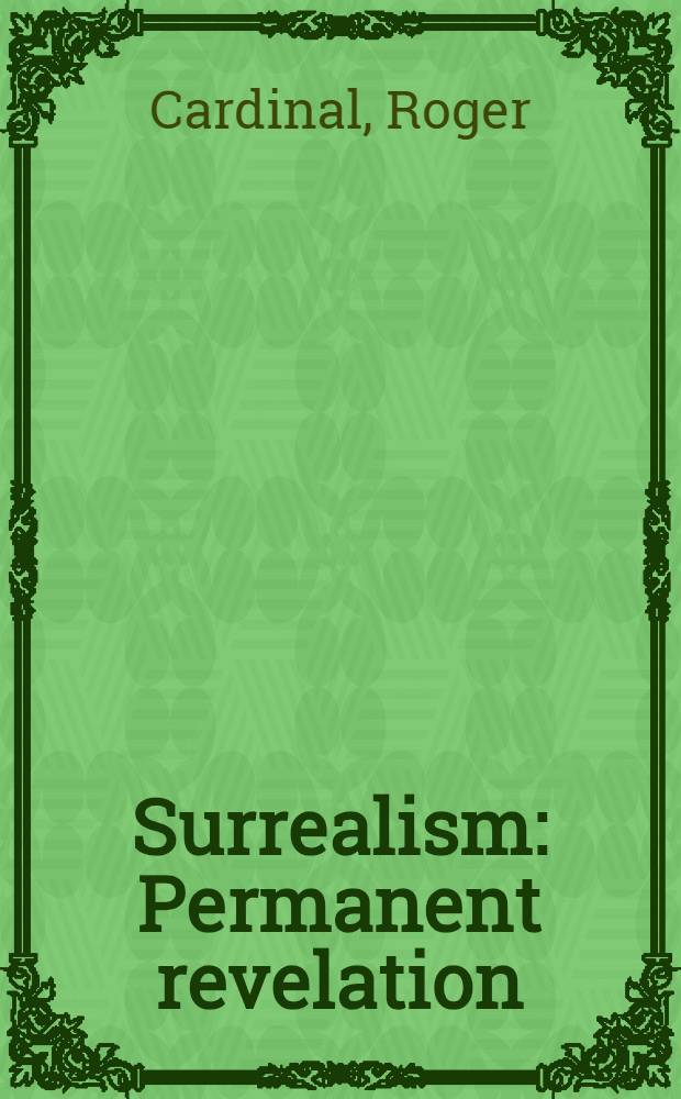 Surrealism : Permanent revelation