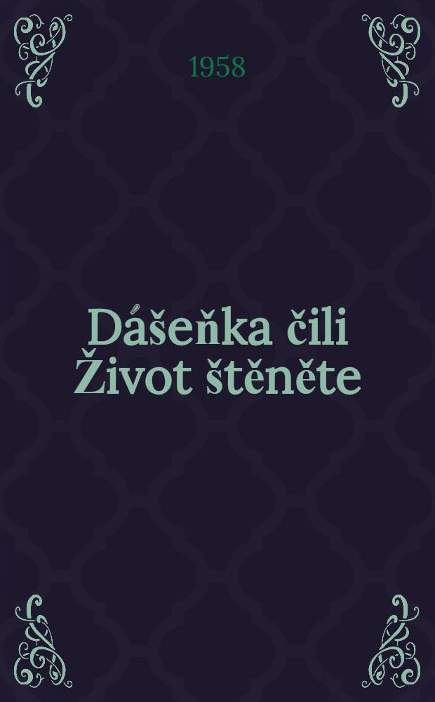 Dášeňka čili Život štěněte