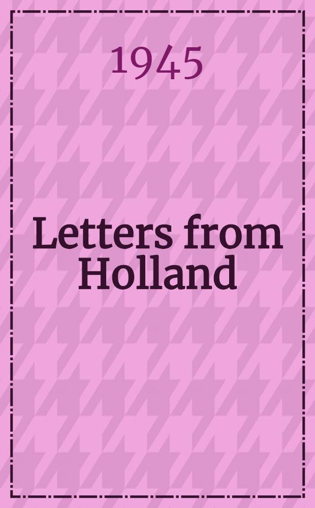 Letters from Holland