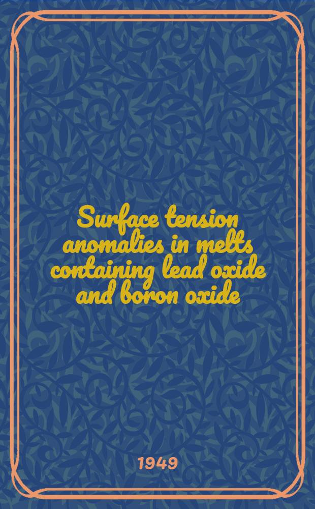 Surface tension anomalies in melts containing lead oxide and boron oxide