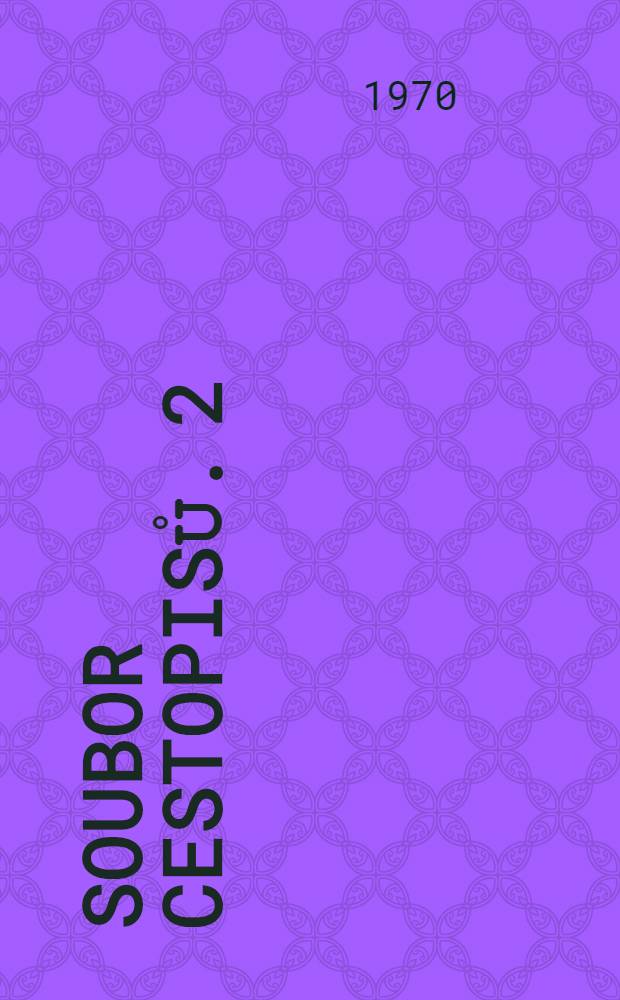 [Soubor cestopisů]. [2] : Anglick&eacute; listy