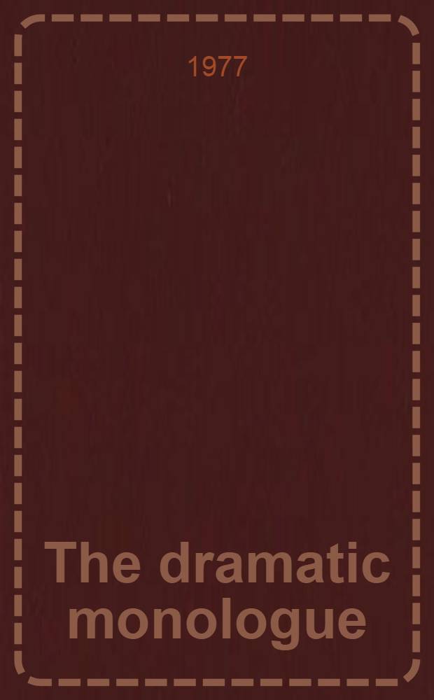 The dramatic monologue: vox humana