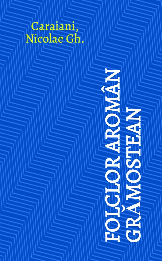 Folclor aromân grămostean