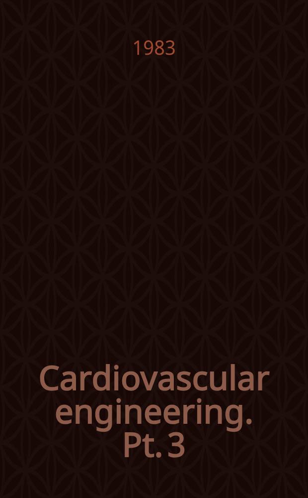 Cardiovascular engineering. Pt. 3 : Diagnosis