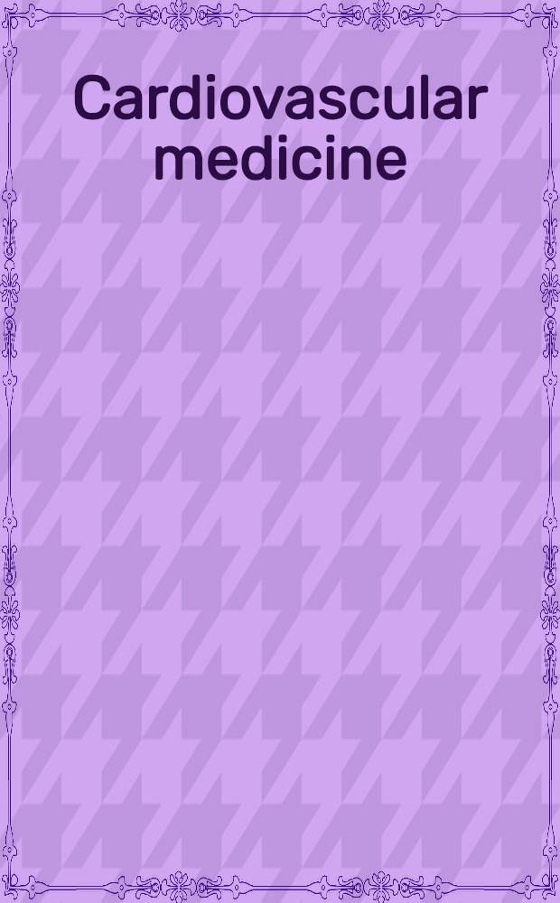 Cardiovascular medicine