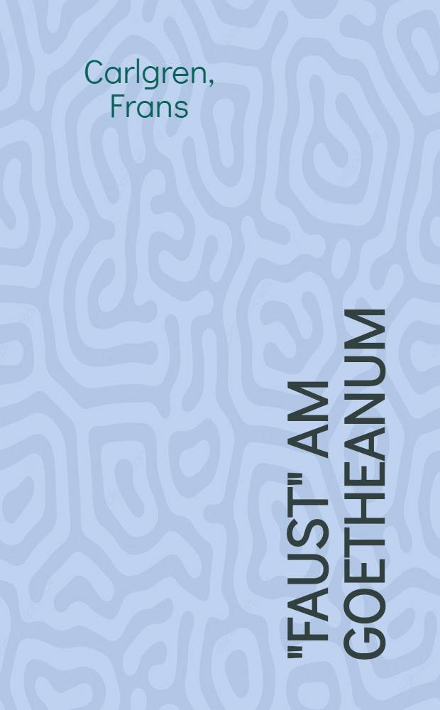 "Faust" am Goetheanum