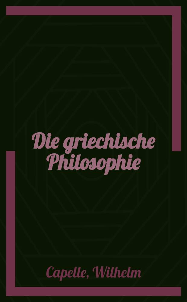 Die griechische Philosophie
